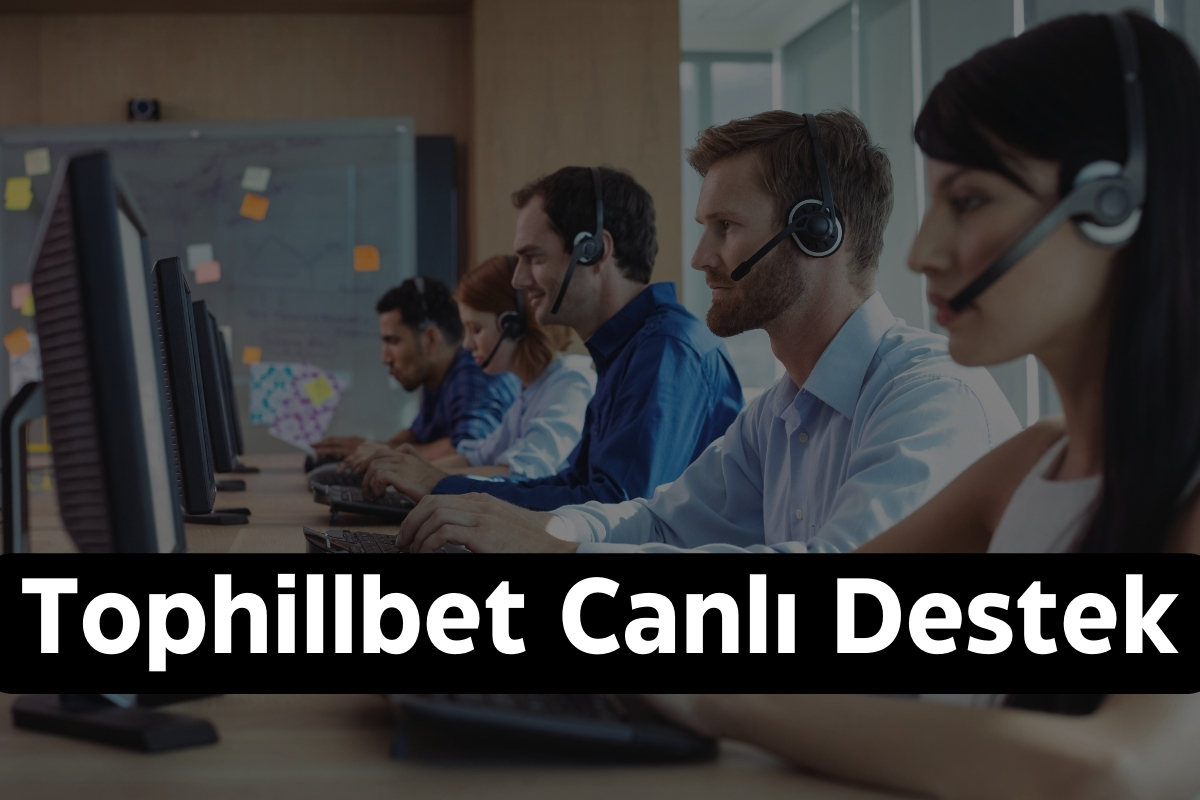 Tophillbet 28 Tophillbet canlı destek