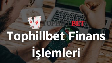 Tophillbet Finans İşlemleri 4 Tophillbet Finans İşlemleri