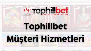 Tophillbet Müşteri Hizmetleri 5 Tophillbet müşteri hizmetleri makale görseli